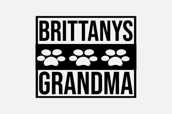Brittanys Grandma SVG: Graphics for Crafts