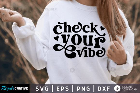 FREE Check Your Vibe Svg