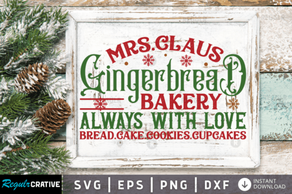 FREE Mrs.claus Gingerbread Bakery Always Graphics