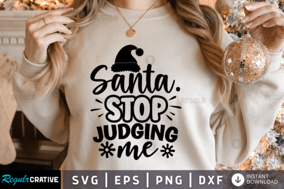 FREE Santa. Stop Judging Me – Graphics & Crafts Review
