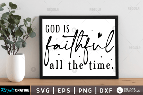 God is Faithful All the Time