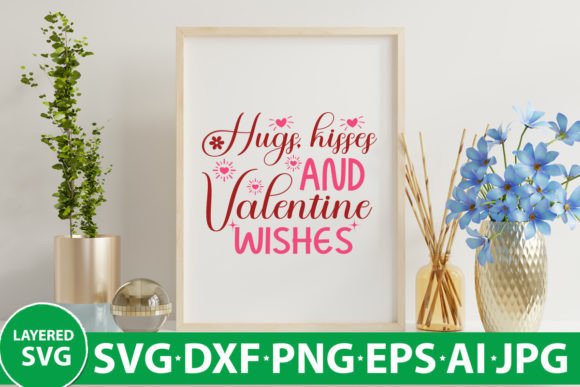 Hugs, Kisses and Valentine Wishes: Graphics for Crafts and Creative Marketing