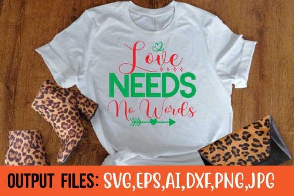 LOVE NEEDS NO WORDS Graphics & Crafts