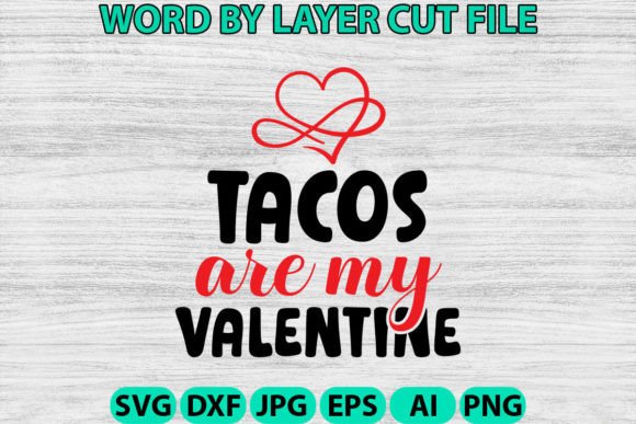 Tacos Are My Valentine Design